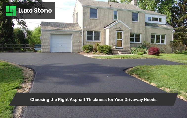 Choosing the Right Asphalt Thickness for Your Driveway Needs